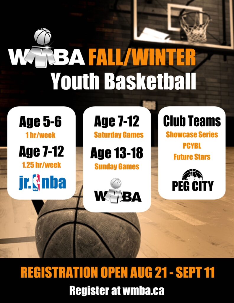Wmba fall/winther youth basketball registration opens Aug 21 - Sept 11. Register at wmba.ca